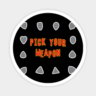 Guitar Pick your Weapon Music Shirt Magnet